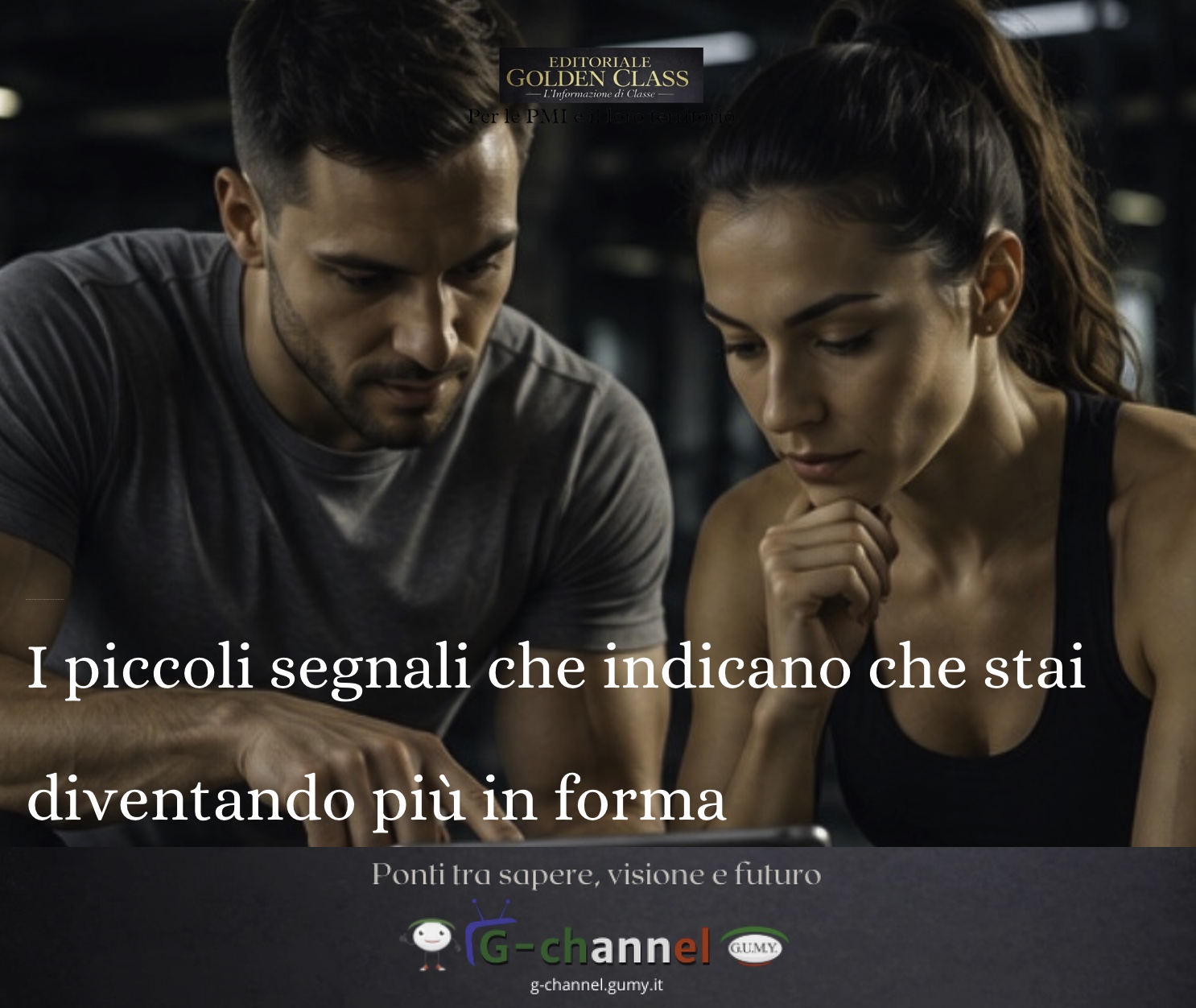 I piccoli segnali che indicano che stai diventando più in forma